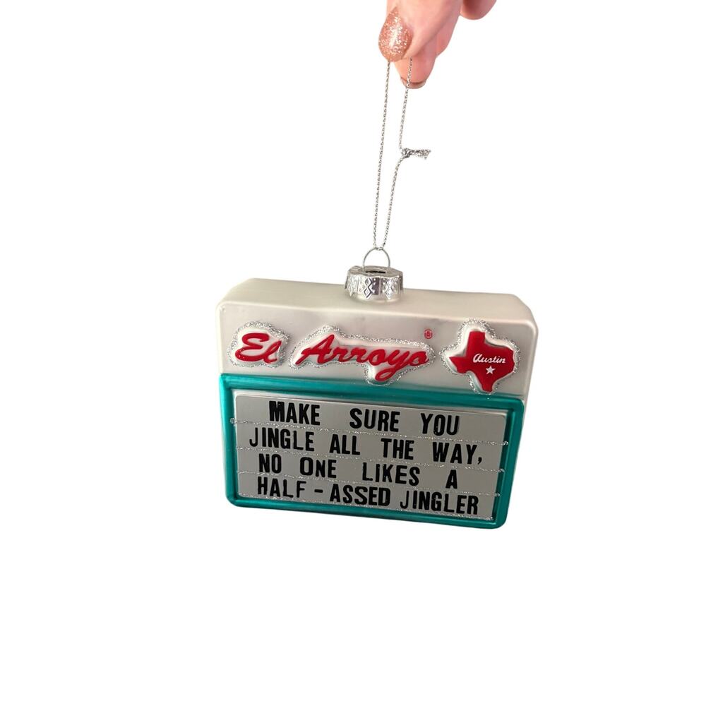 El Arroyo Austin Texas Funny Quote Christmas Ornament Jingle All the Way